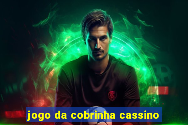 jogo da cobrinha cassino